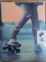 Once in a House on Fire written by Andrea Ashworth performed by Andrea Ashworth on Cassette (Abridged)